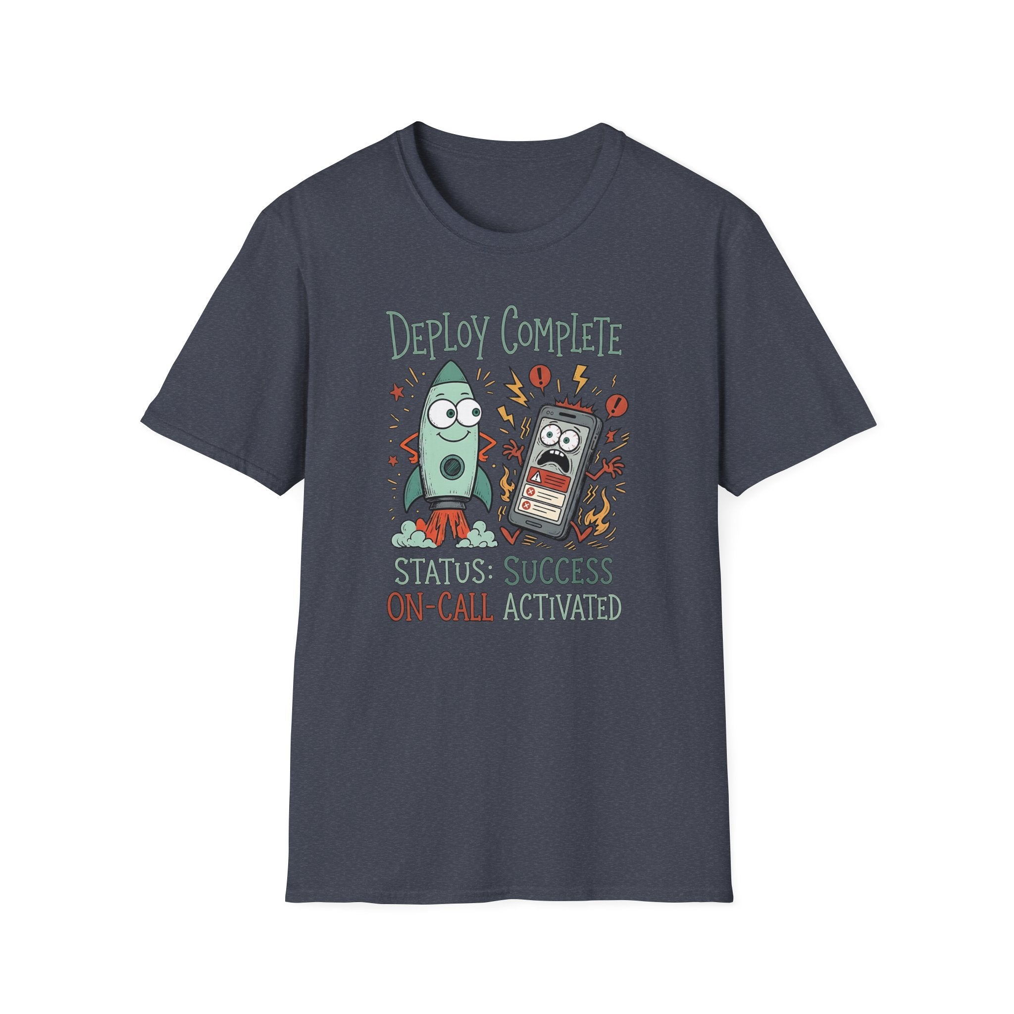 Deploy Complete On Call Activated T-Shirt