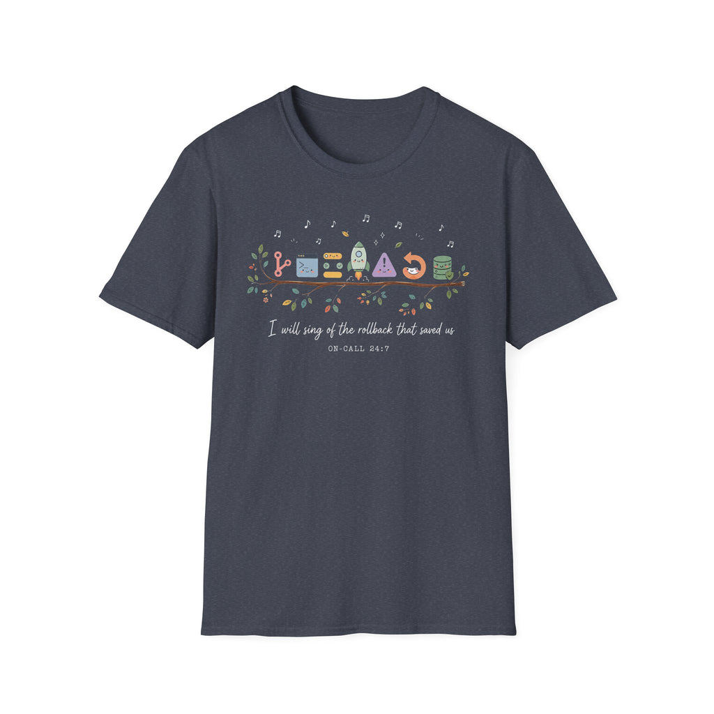 I will sing of the rollback that saved us T-Shirt