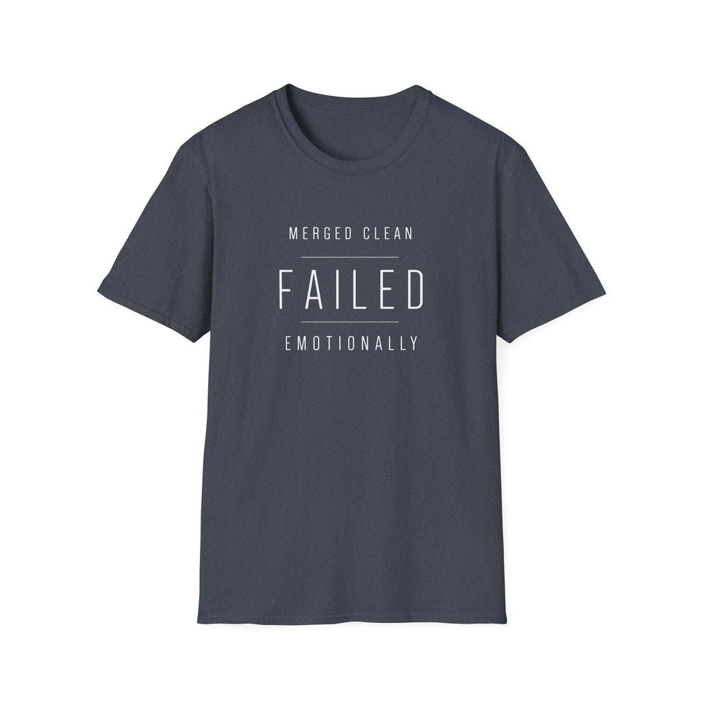Software Engineering Typography T-Shirt - Merged clean failed emotionally