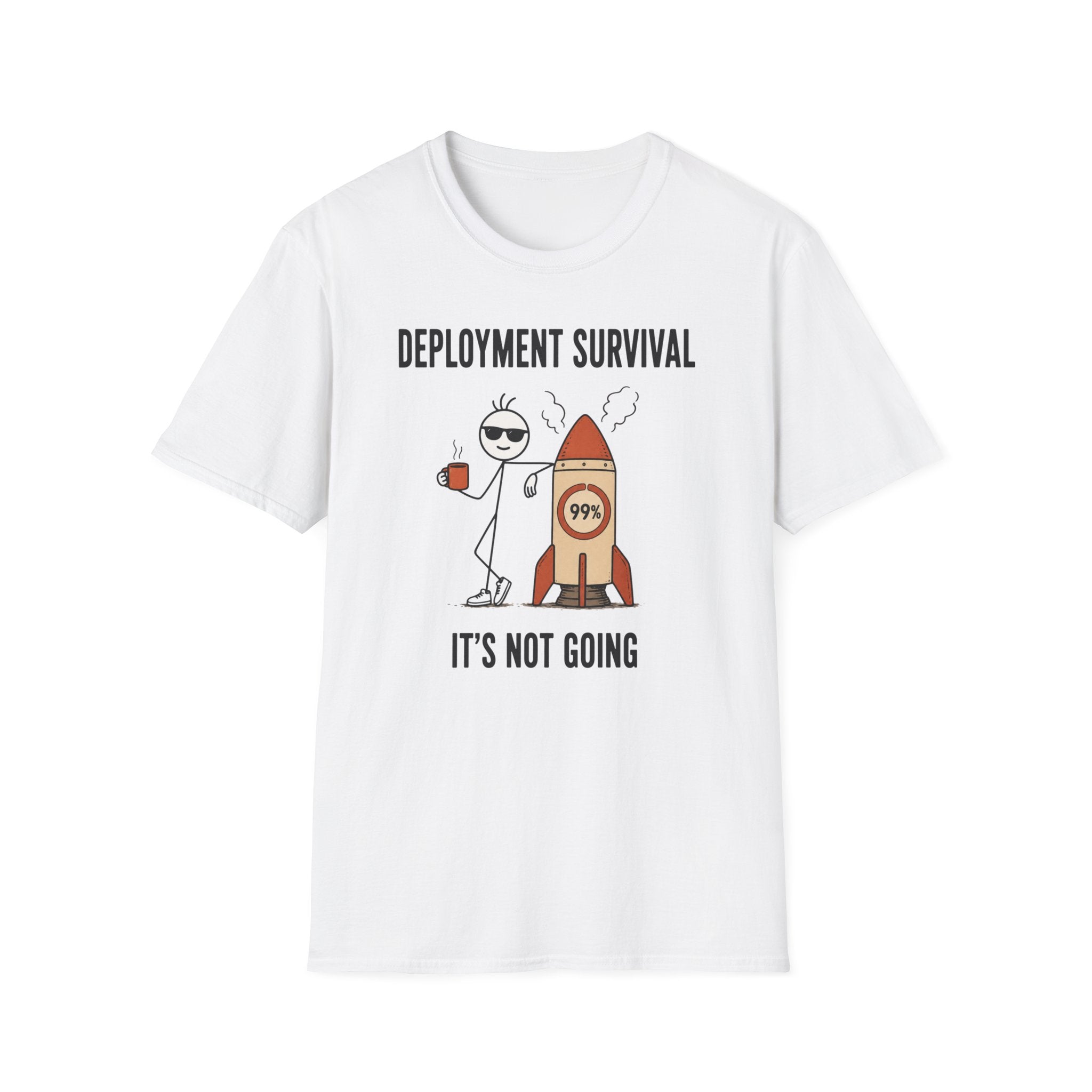 Deployment Survival Not Going  T-Shirt