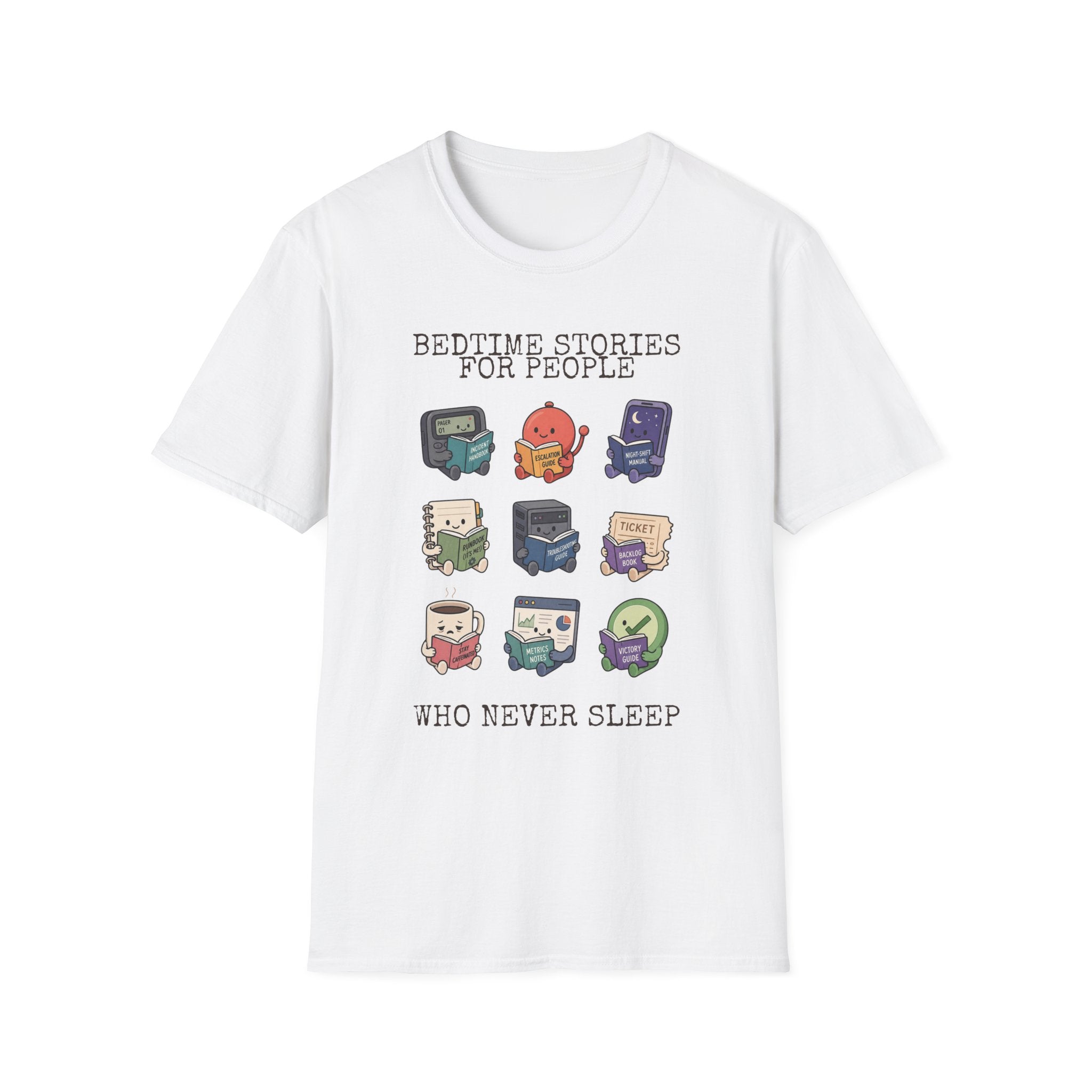 Bedtime Stories for people who never sleep T-Shirt