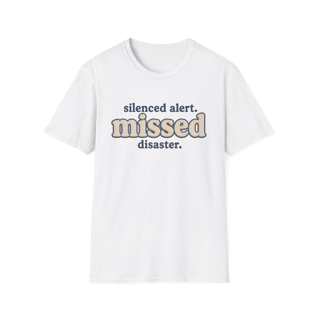 Software Engineering Typography T-Shirt - Silenced alert missed disaster