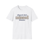 Software Engineering Typography T-Shirt - Silenced alert missed disaster