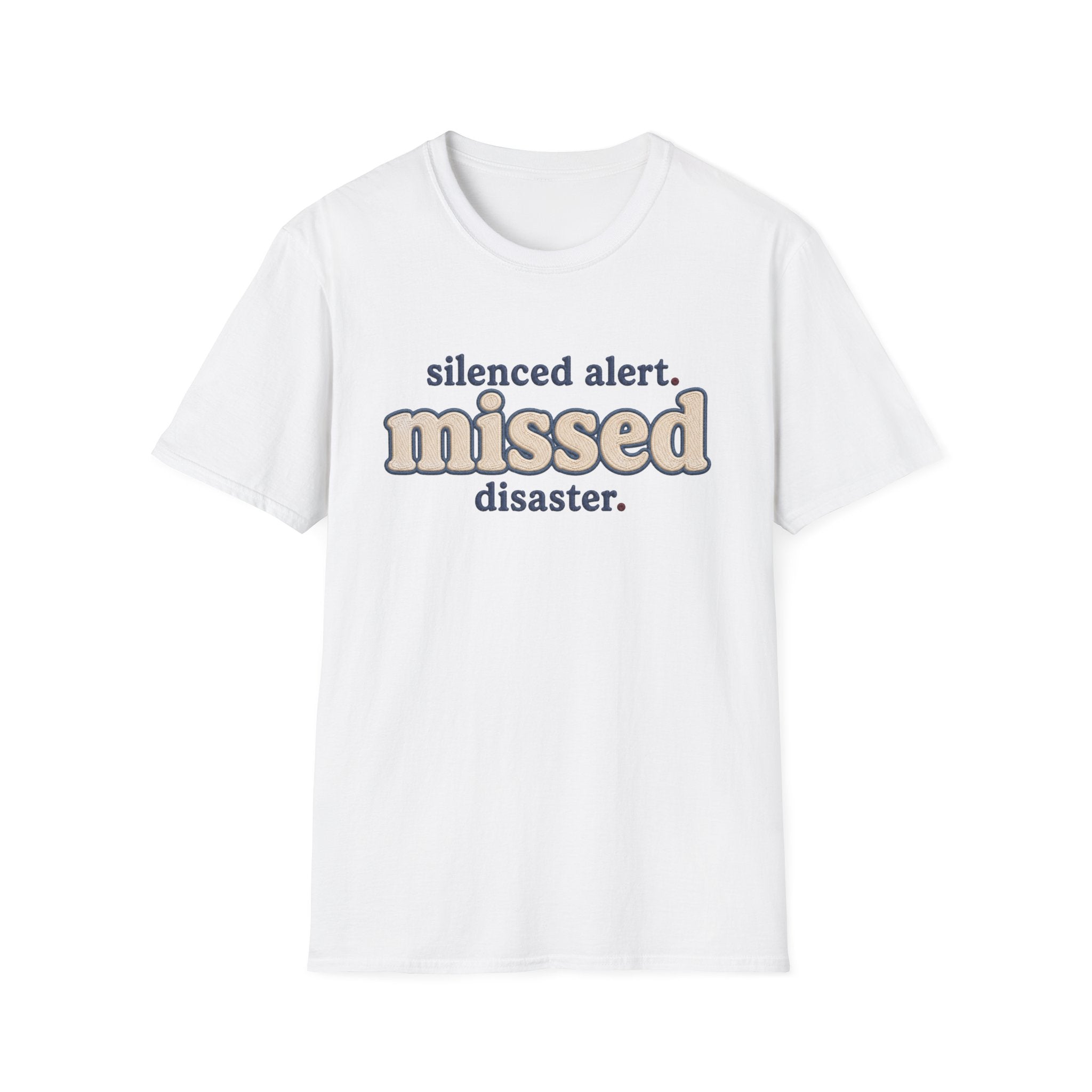Software Engineering Typography T-Shirt - Silenced alert missed disaster
