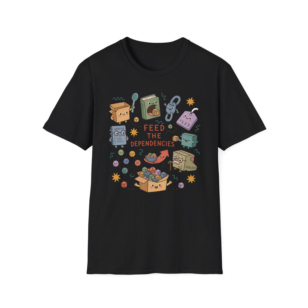Feed the Dependencies T-Shirt