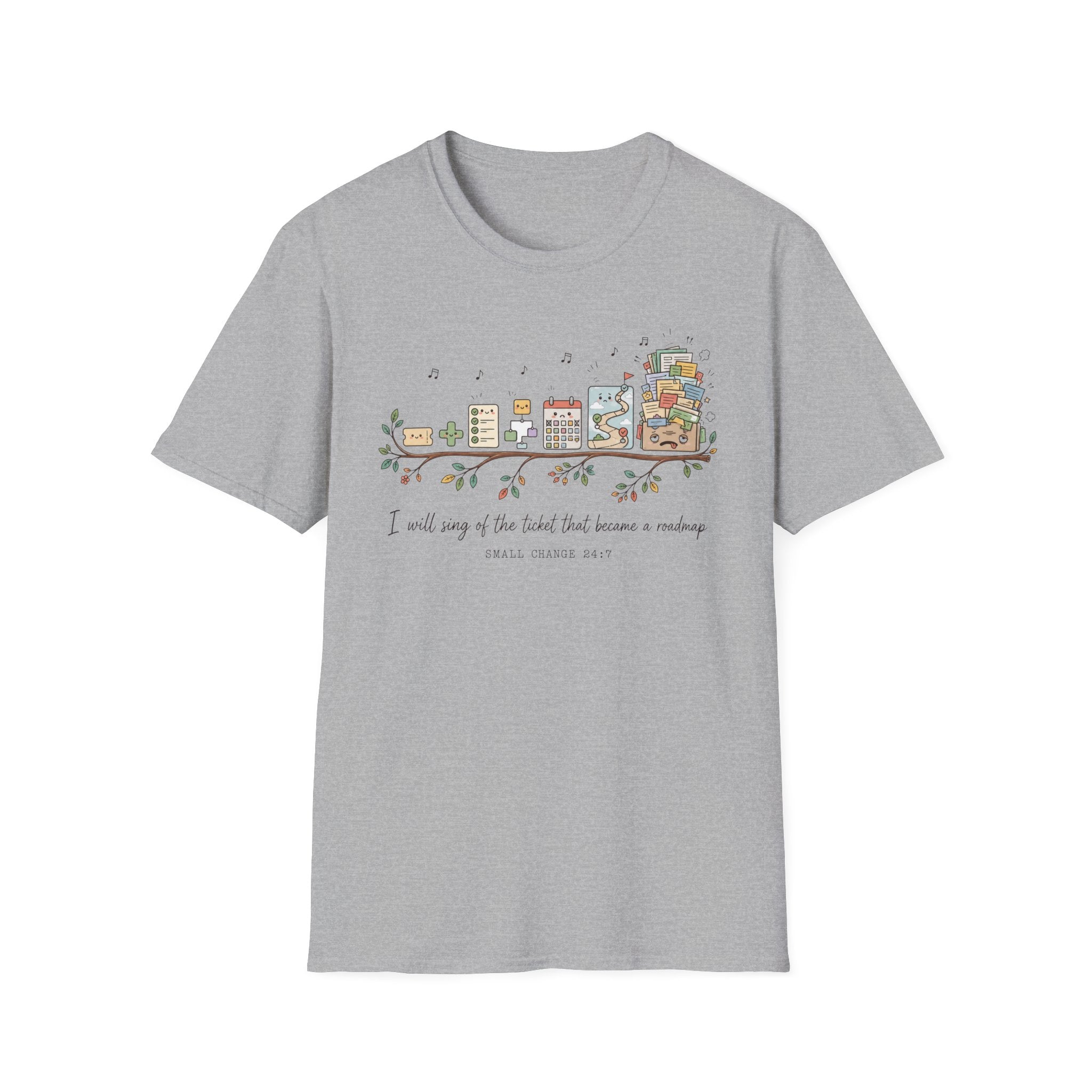 I will sing of the ticket that became a roadmap T-Shirt