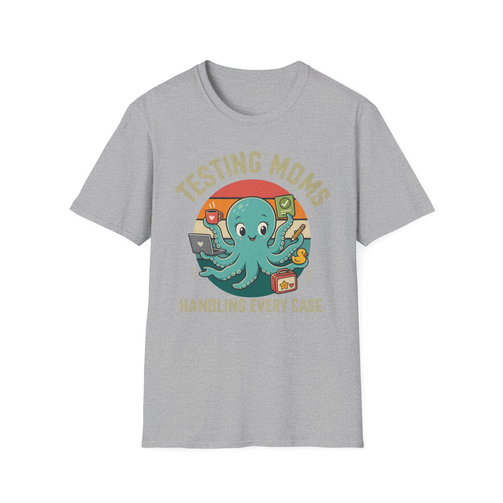 Testing Moms T-Shirt