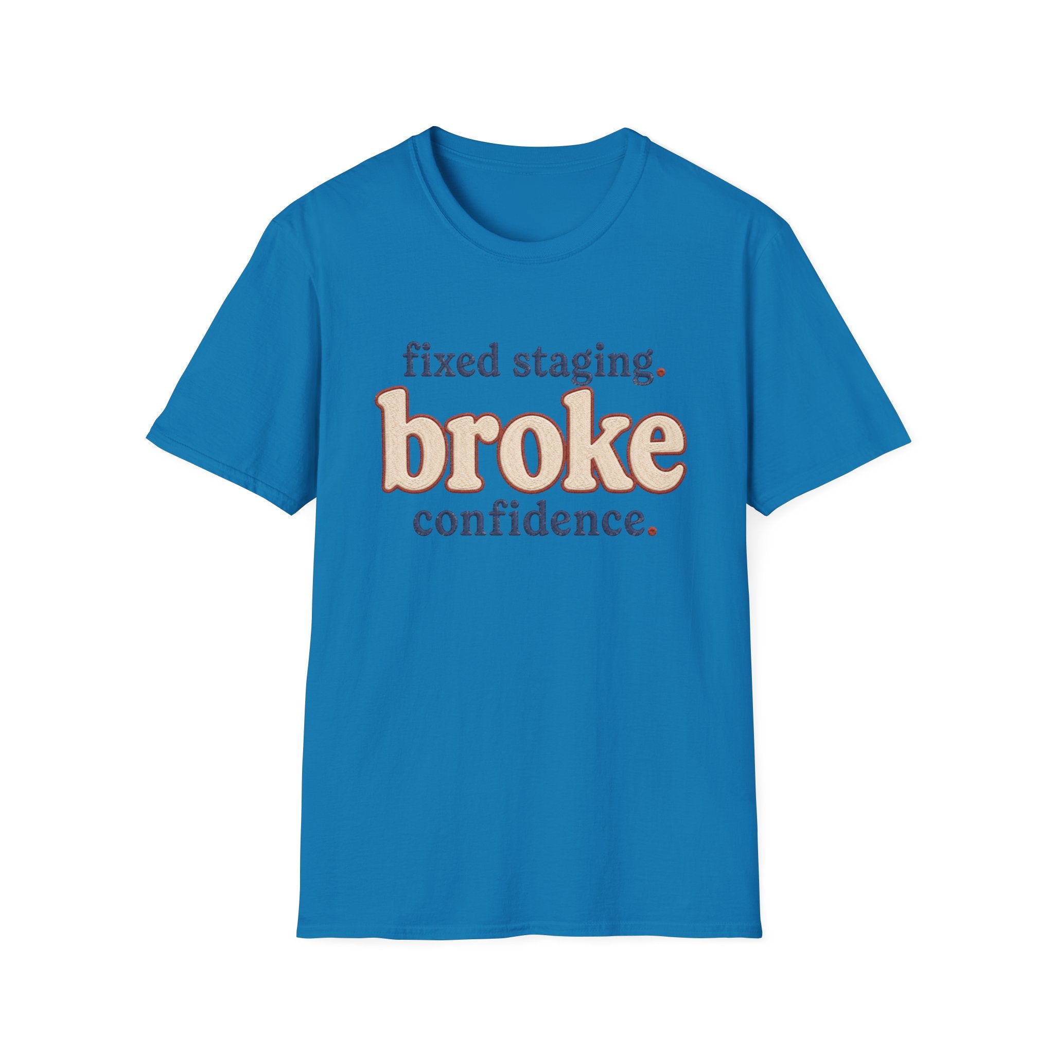 Software Engineering Typography T-Shirt - Fixed staging broke confidence
