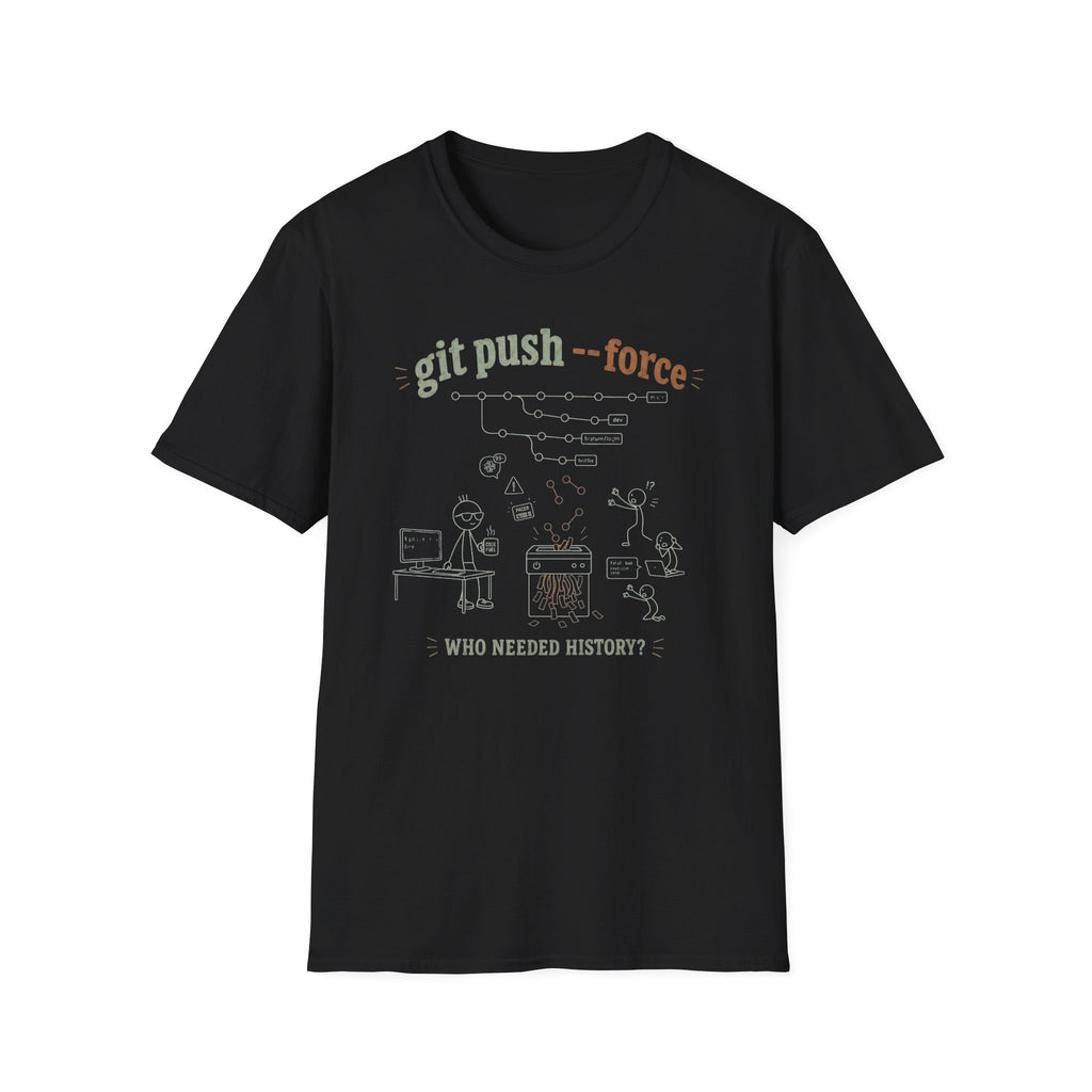 Git push force T-Shirt