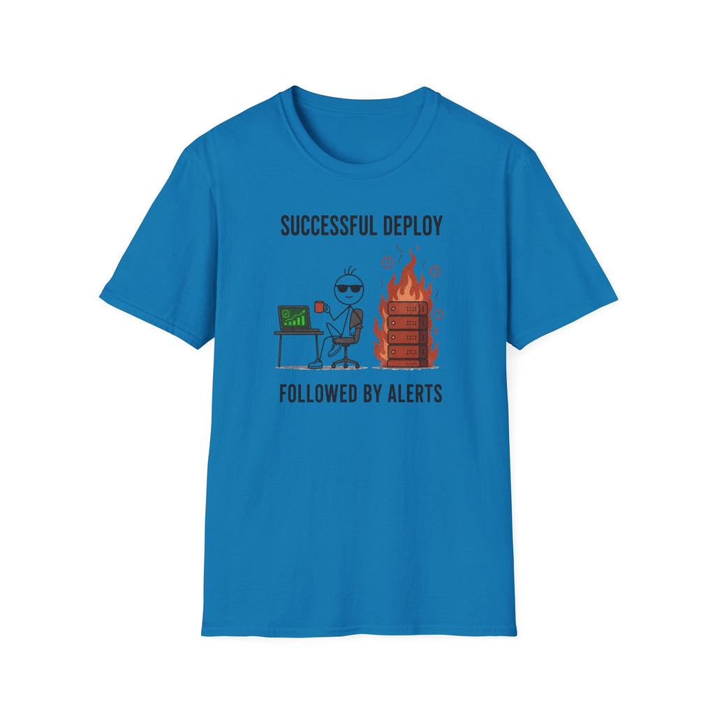 Successful Deploy Followed by Alerts T-Shirt