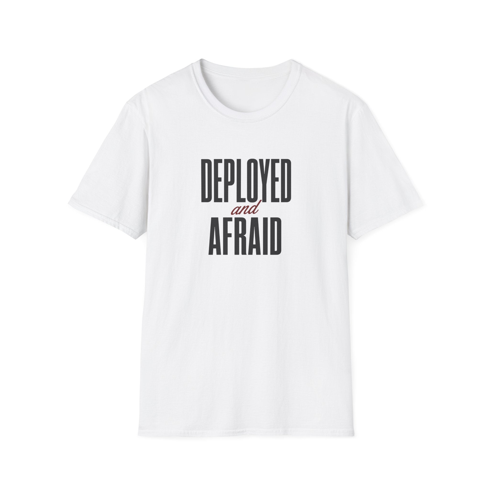 Software Engineering Typography T-Shirt - Deployed and afraid
