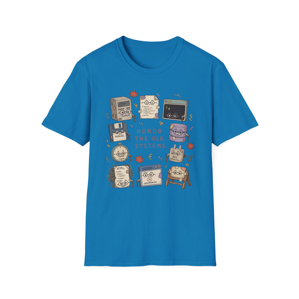 Honor the old systems T-Shirt
