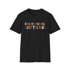 Software Engineering Typography T-Shirt - Renamed a variable lost the plot