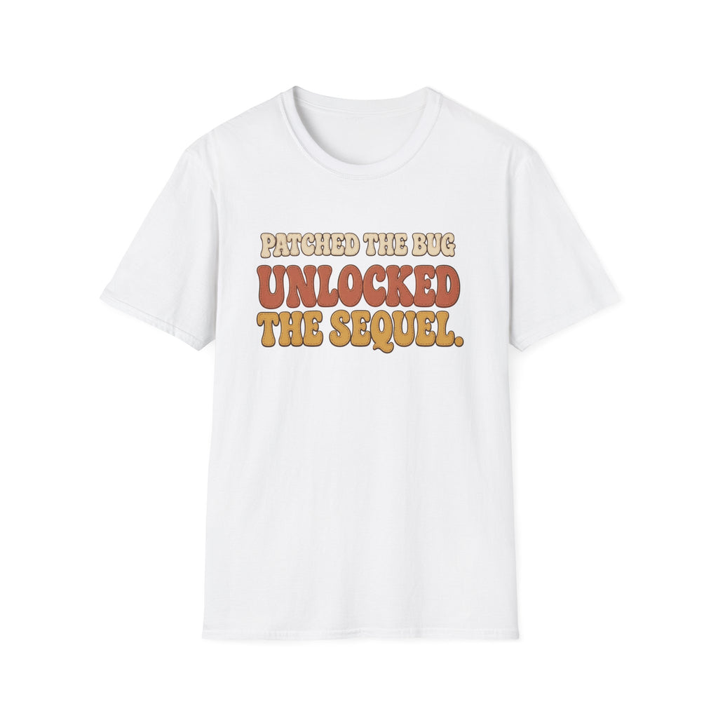 Software Engineering Typography T-Shirt - Patched the bug unlocked the sequel