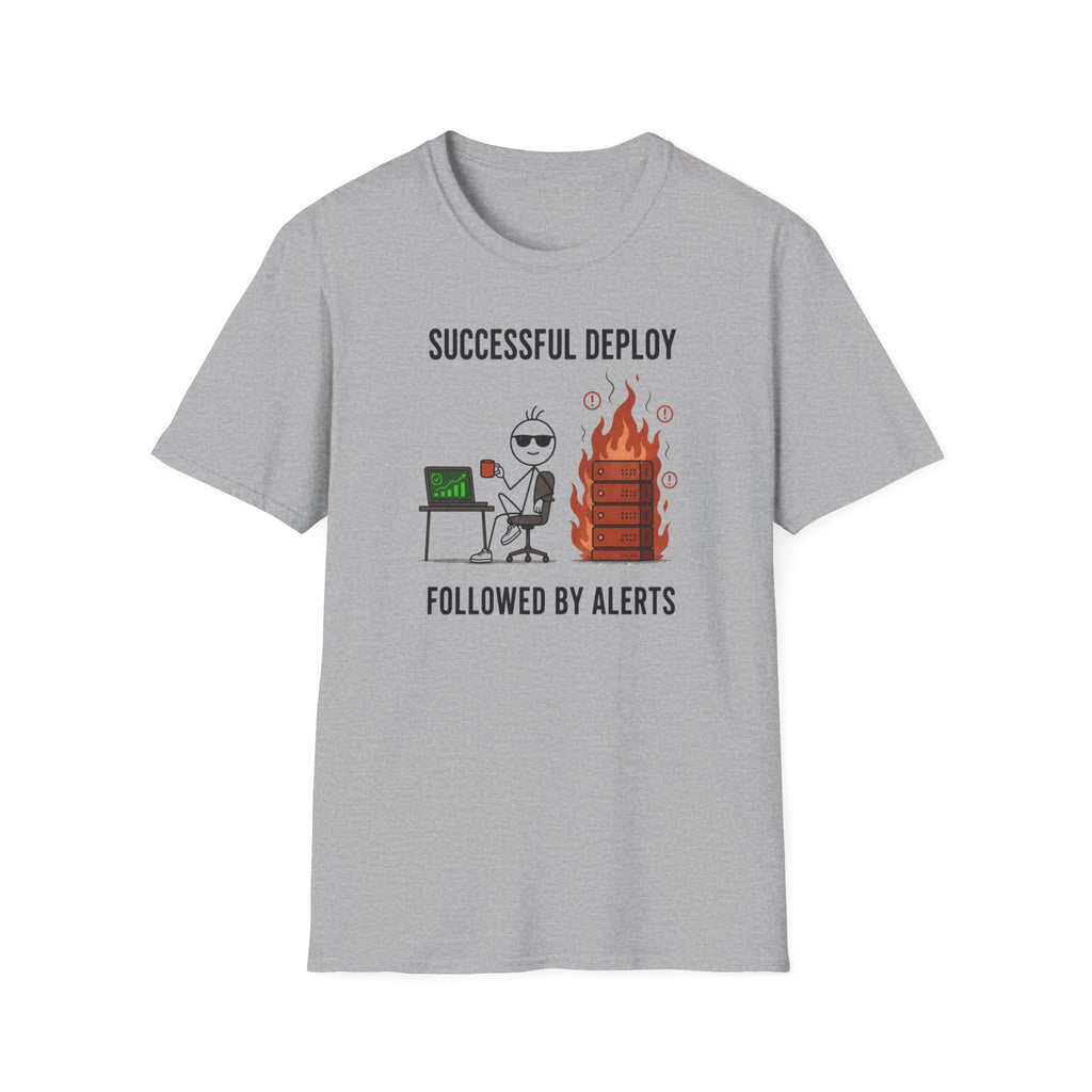 Successful Deploy Followed by Alerts T-Shirt