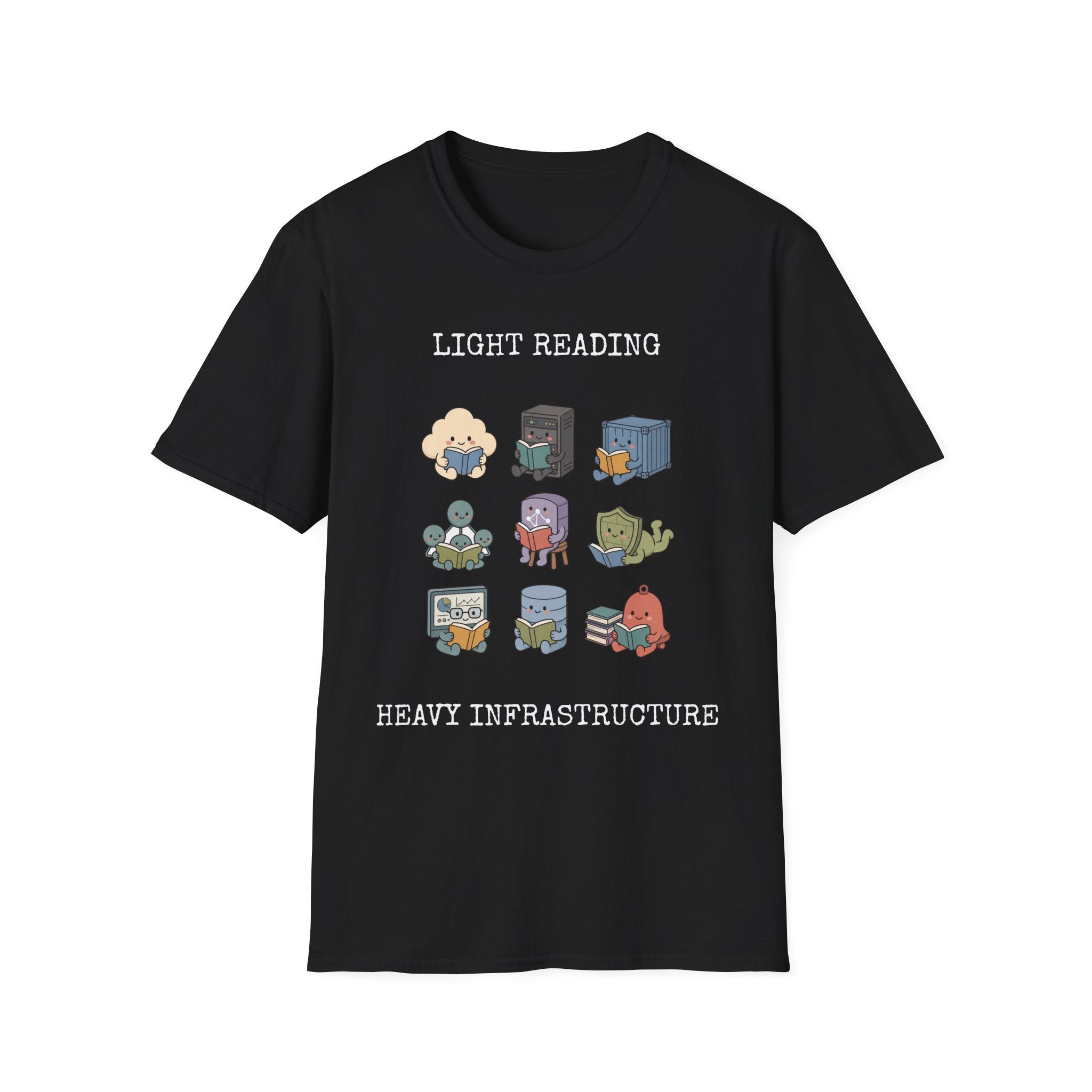 Light Reading Heavy Infrastructure T-Shirt