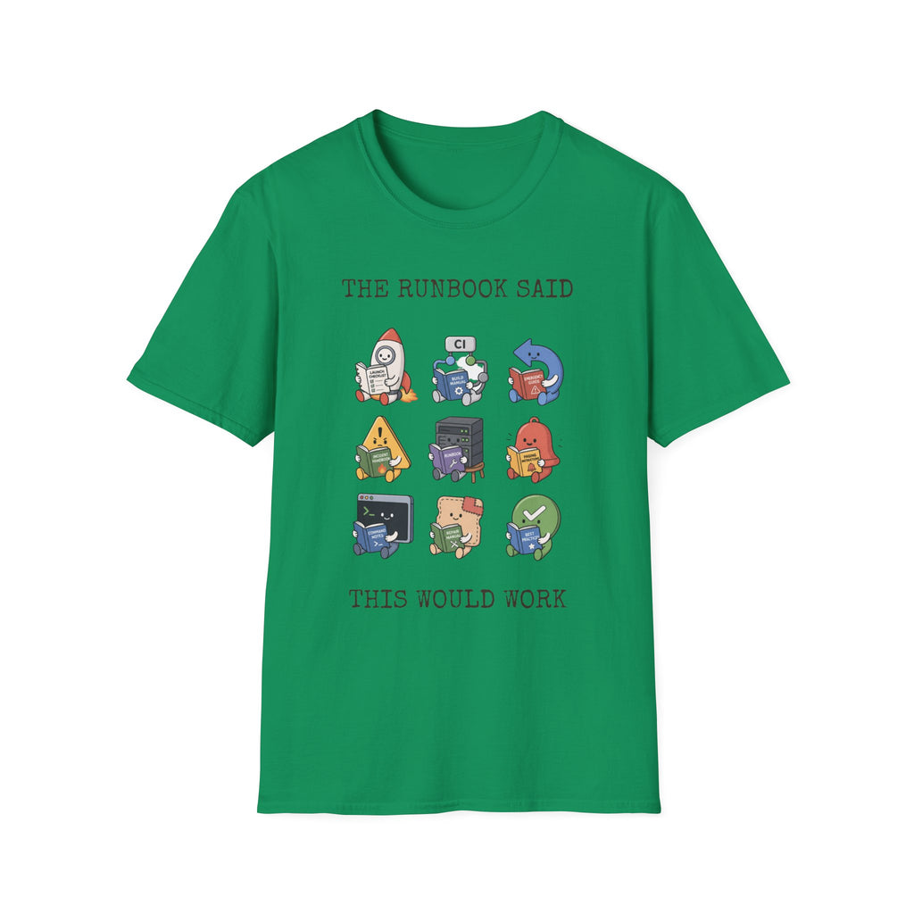 The Runbook Said T-Shirt
