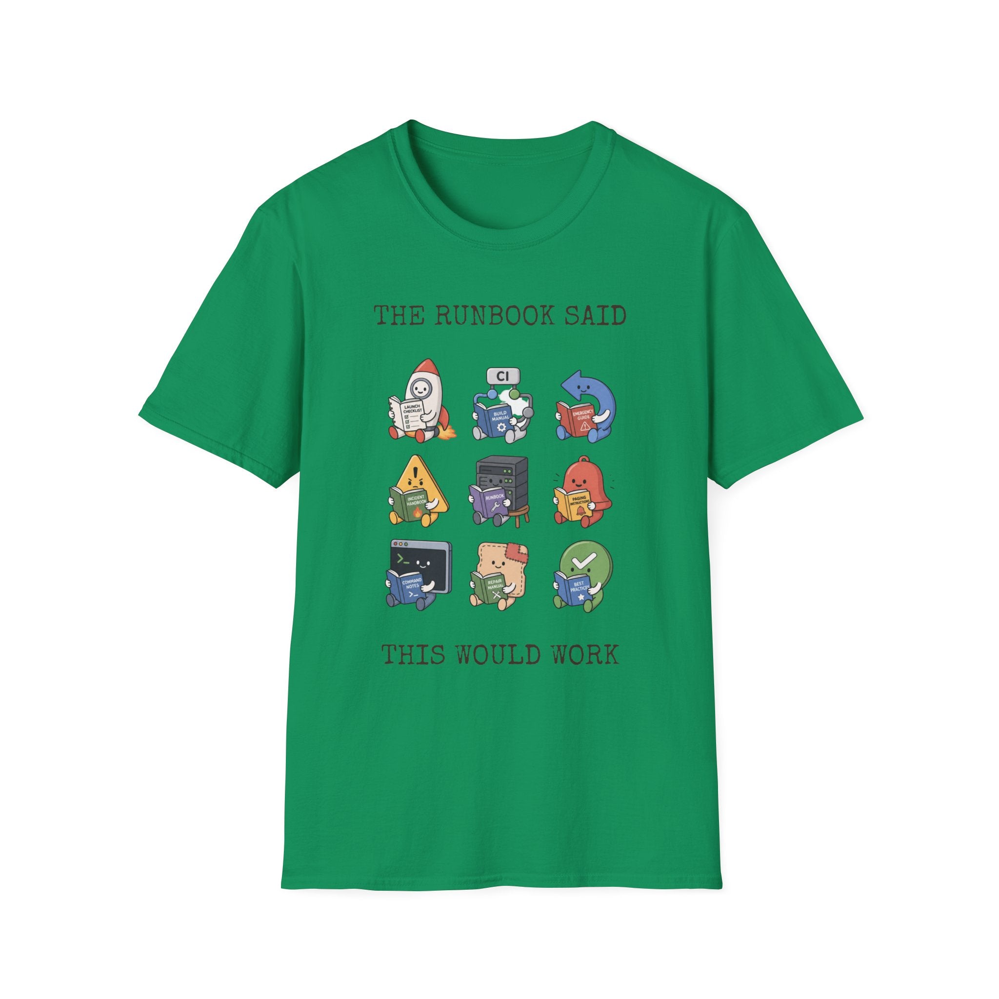 The Runbook Said T-Shirt
