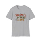 Software Engineering Typography T-Shirt - Probably a cache issue