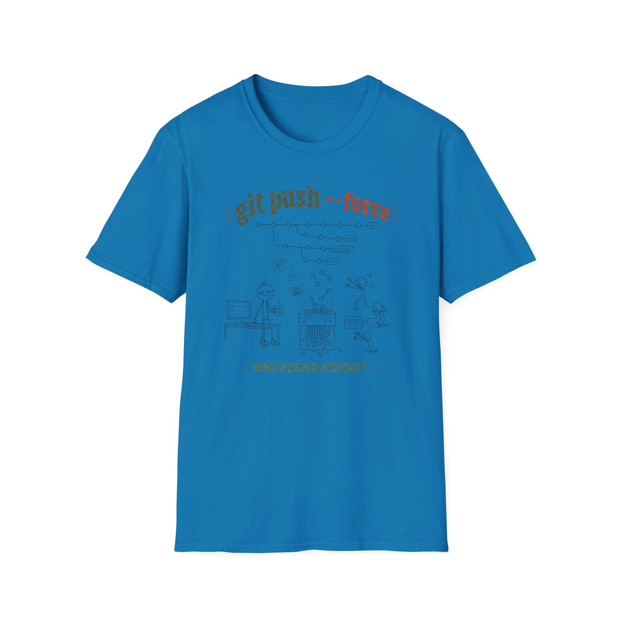 Git push force T-Shirt