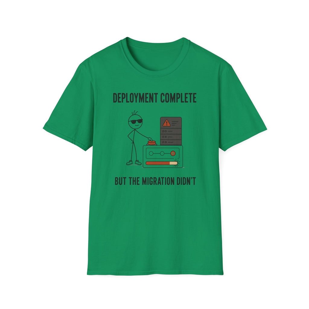 Deployment Complete T-Shirt
