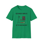 Deployment Complete T-Shirt
