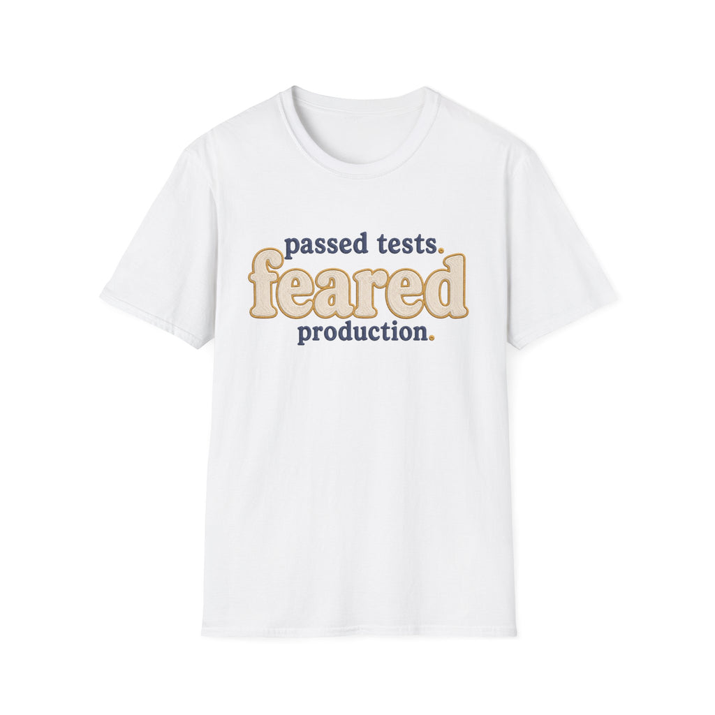 Software Engineering Typography T-Shirt - Passed tests feared production