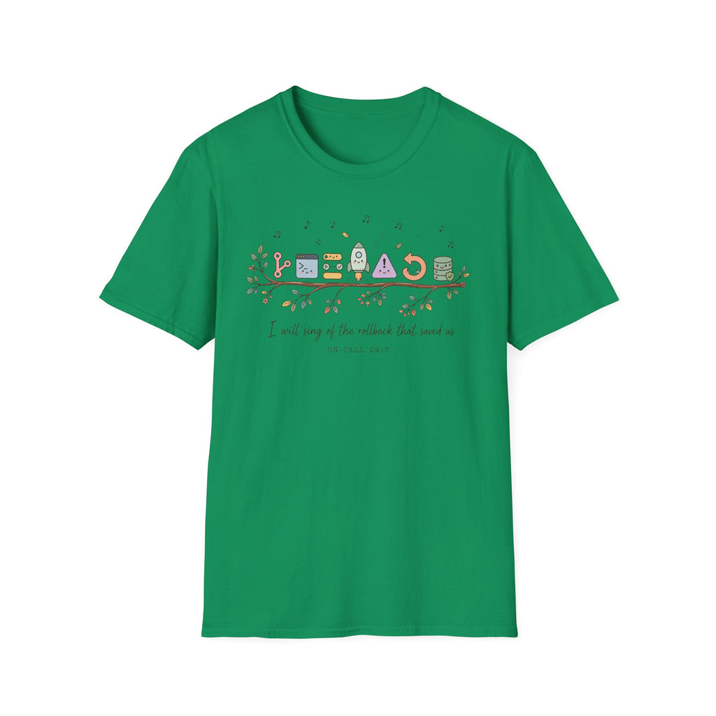 I will sing of the rollback that saved us T-Shirt