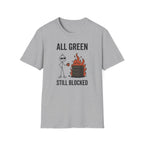 All Green Still Blocked T-Shirt