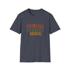 Software Engineering Typography T-Shirt - Probably a cache issue