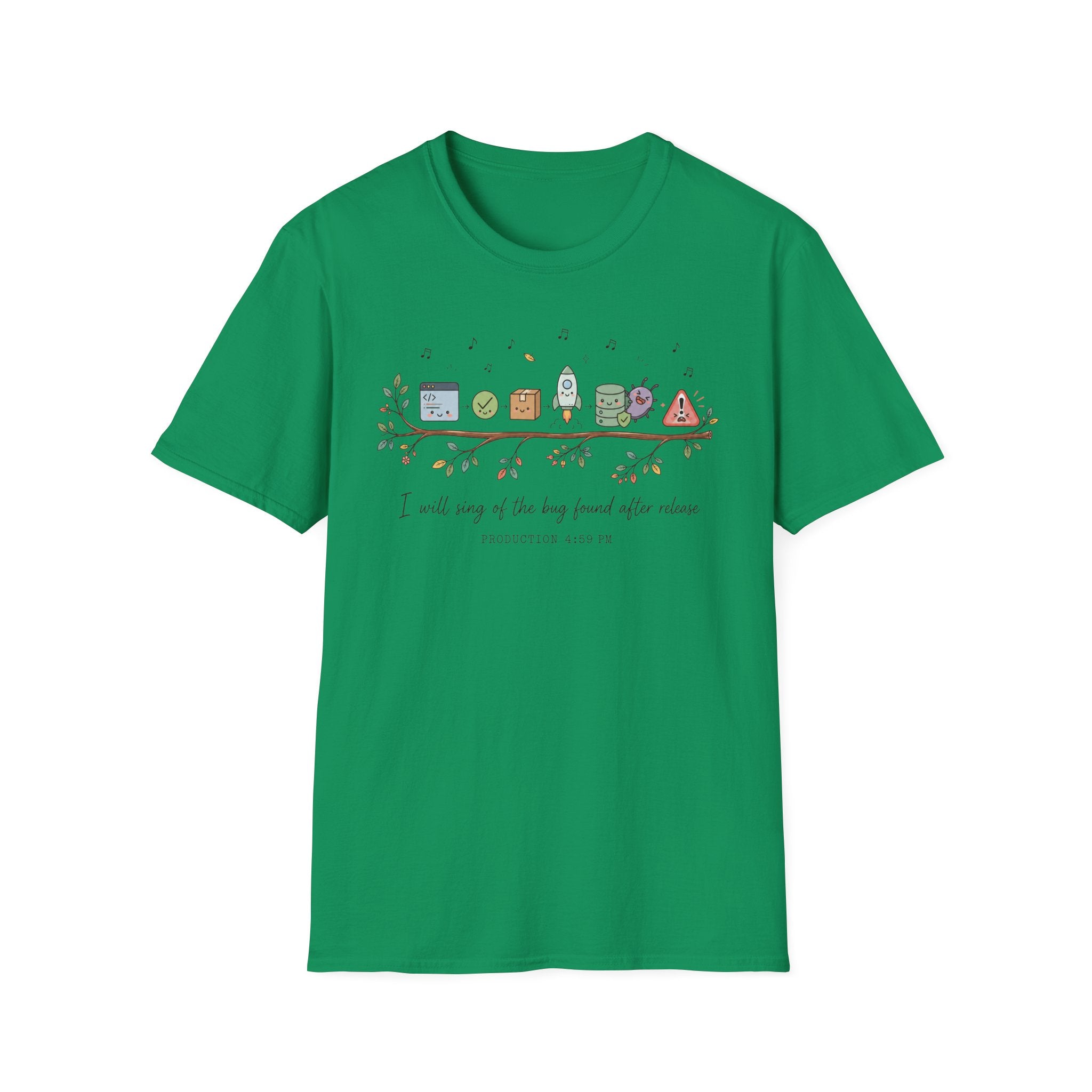 I will sing of the bug found after release T-Shirt