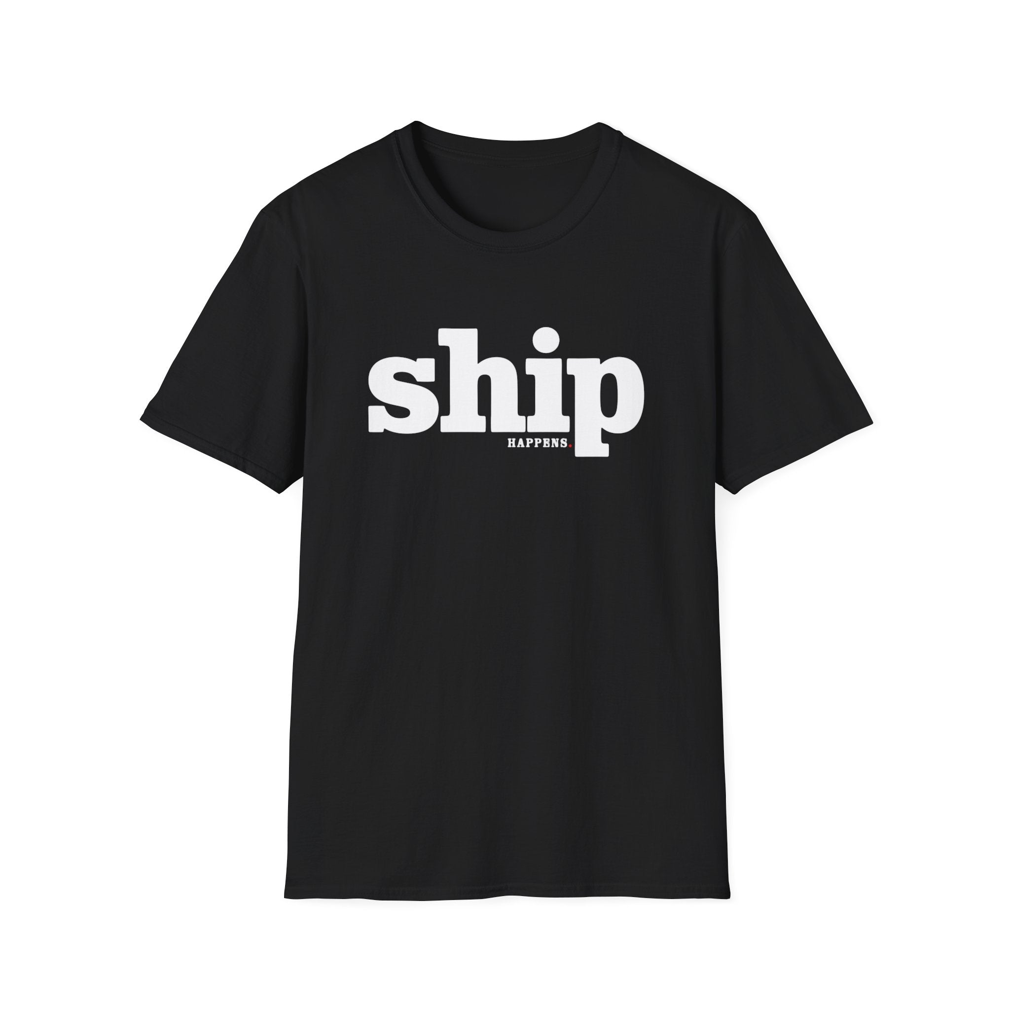 Software Engineering Typography T-Shirt - Ship happens