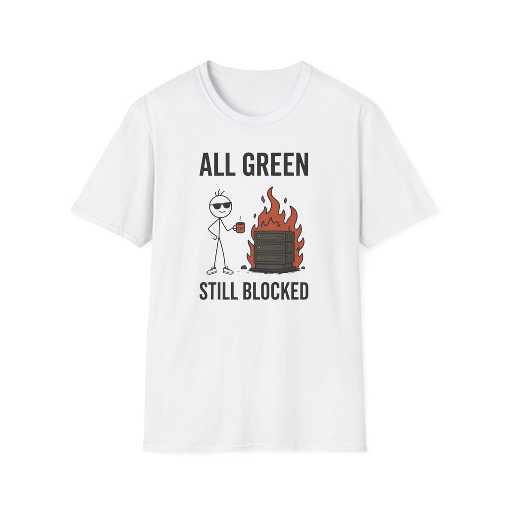 All Green Still Blocked T-Shirt