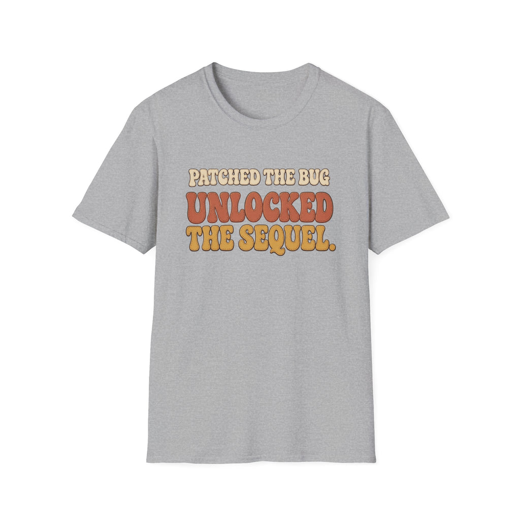 Software Engineering Typography T-Shirt - Patched the bug unlocked the sequel