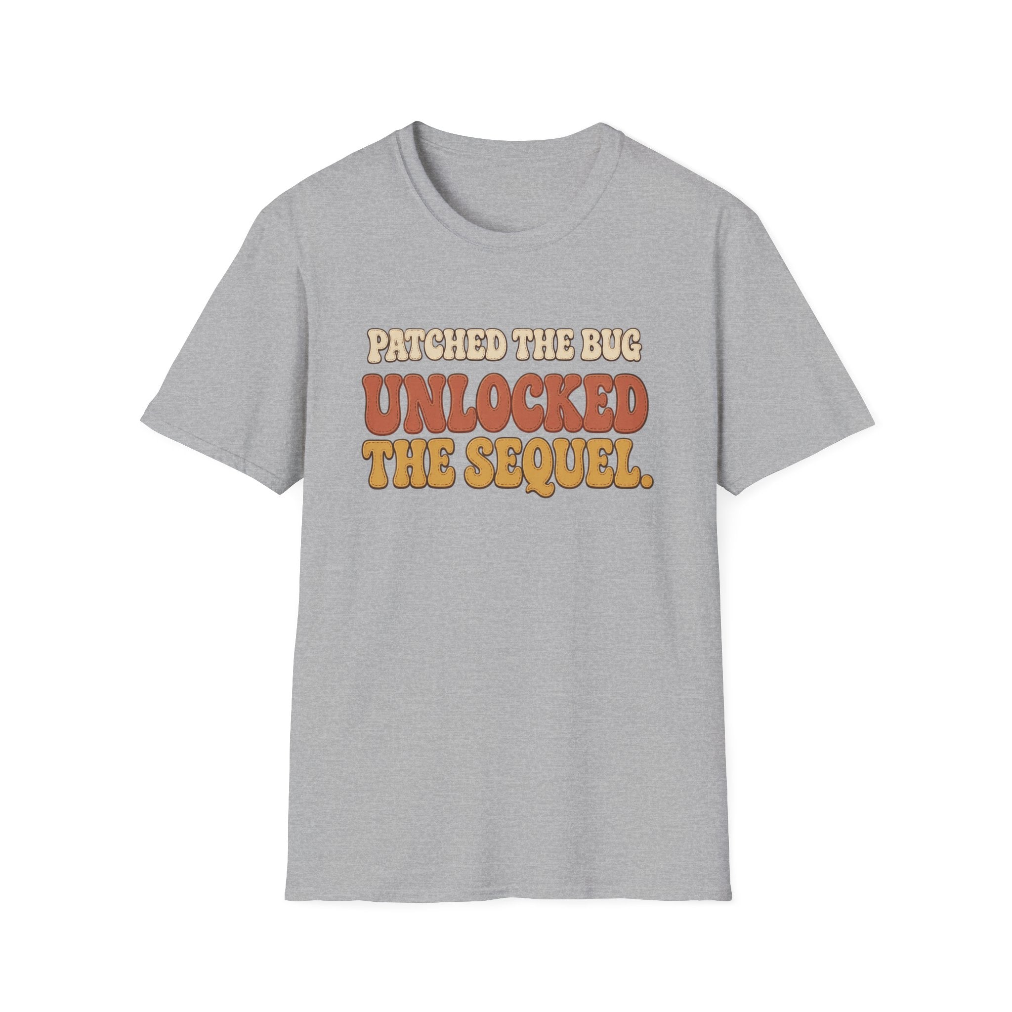Software Engineering Typography T-Shirt - Patched the bug unlocked the sequel
