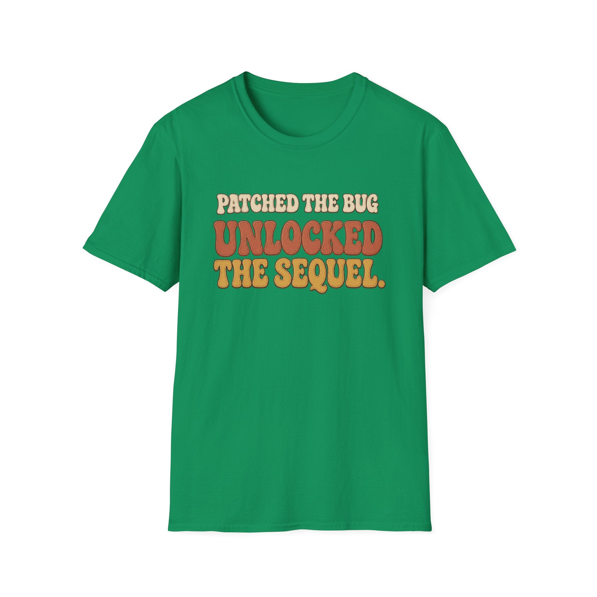Software Engineering Typography T-Shirt - Patched the bug unlocked the sequel