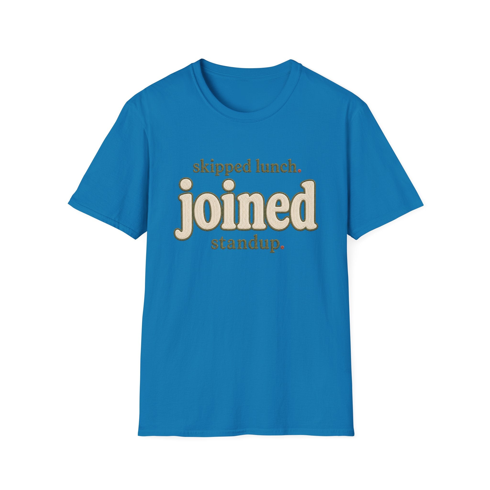Software Engineering Typography T-Shirt - Skipped lunch joined standup