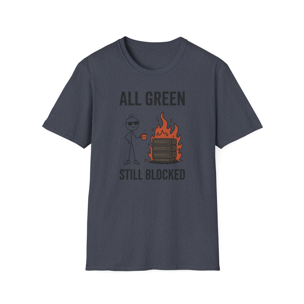 All Green Still Blocked T-Shirt