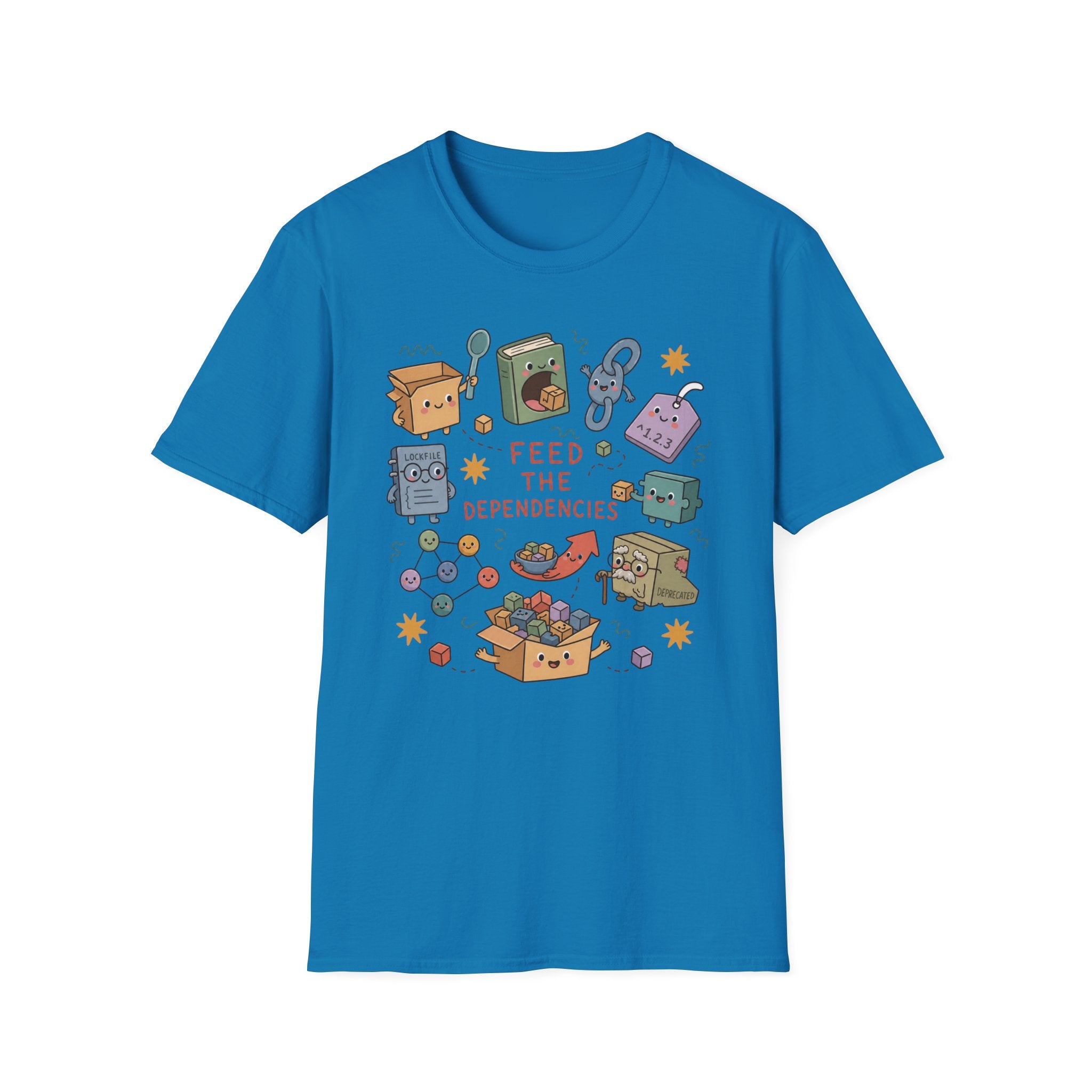Feed the Dependencies T-Shirt