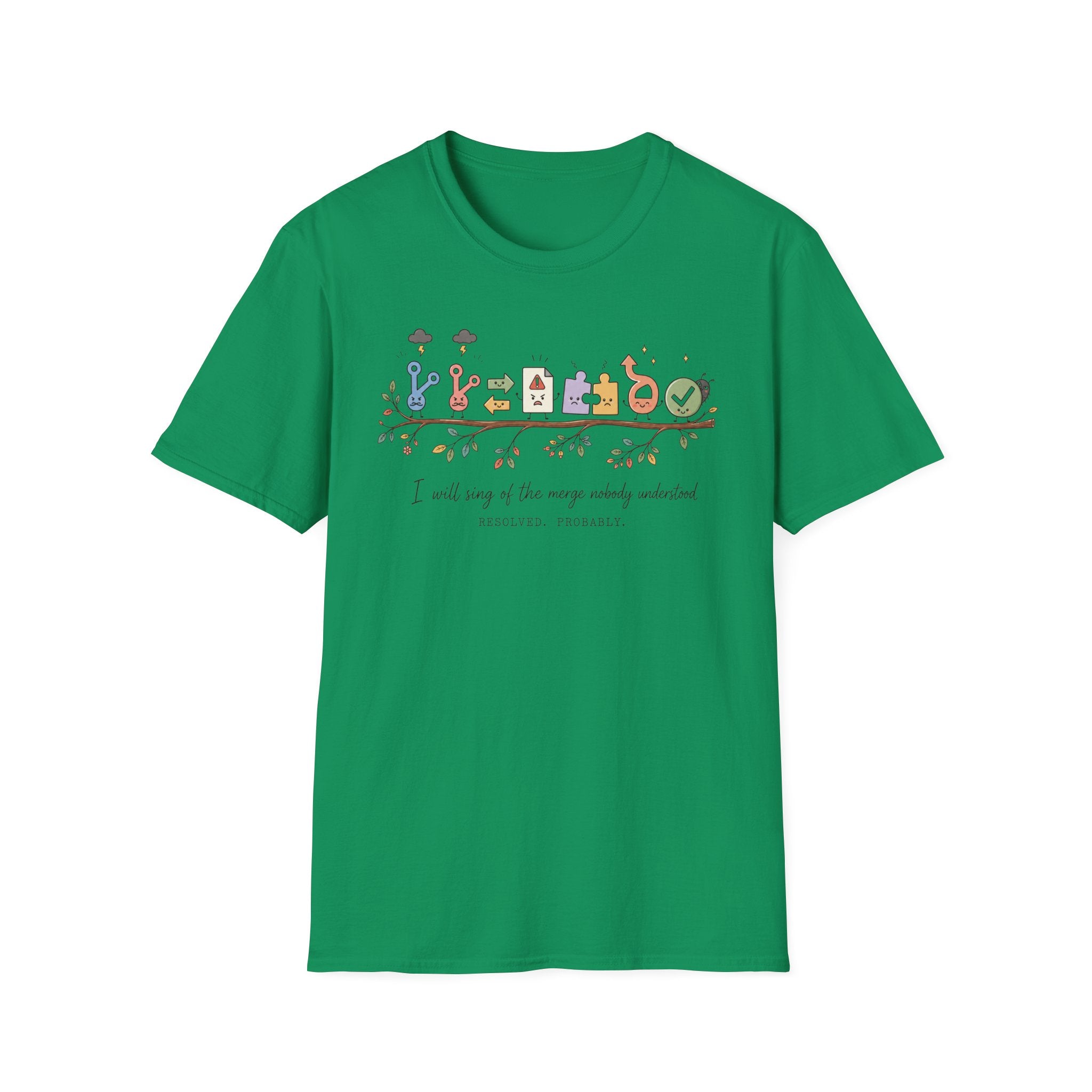 I will sing of the merge nobody understood T-Shirt