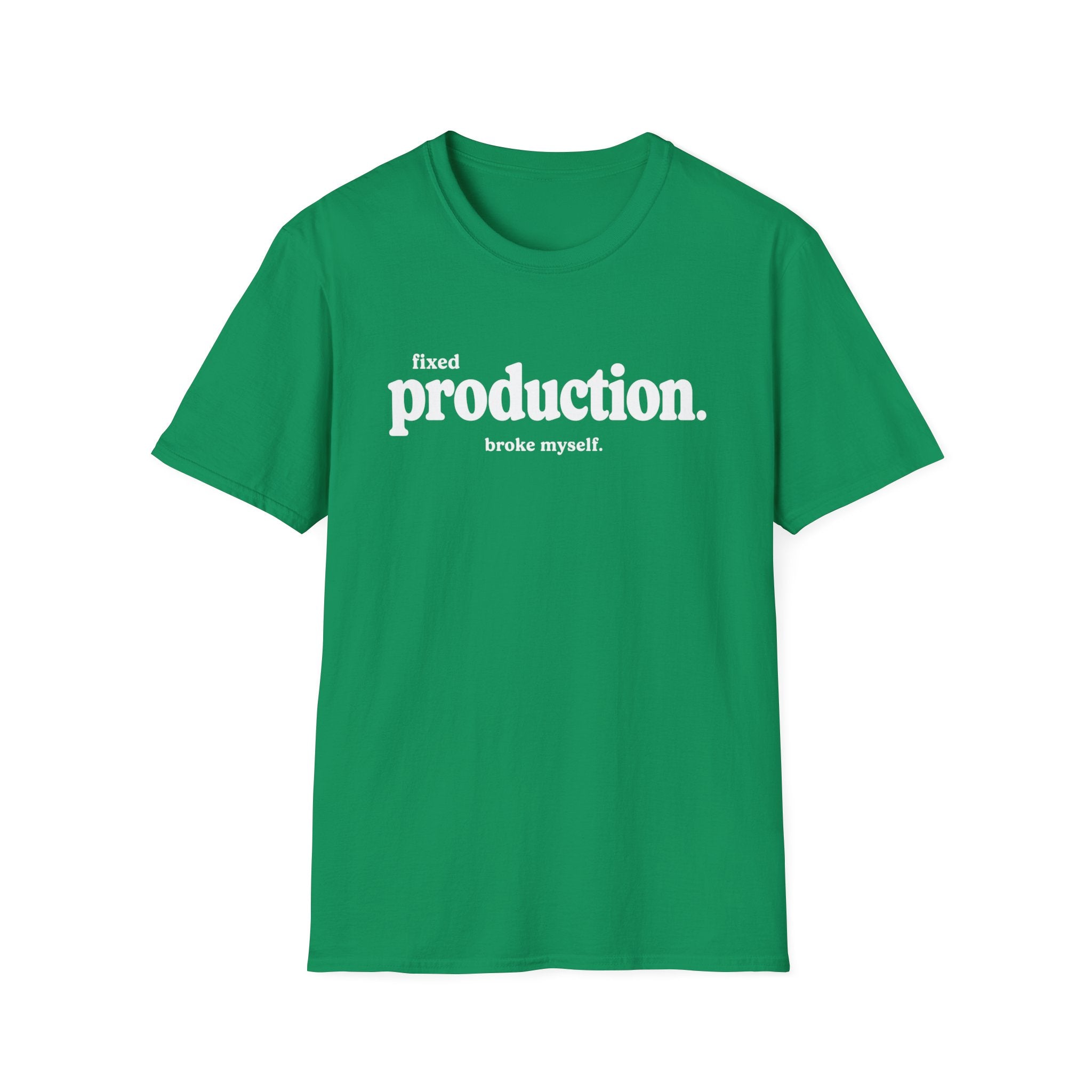 Software Engineering Typography T-Shirt - fixed production broke myself