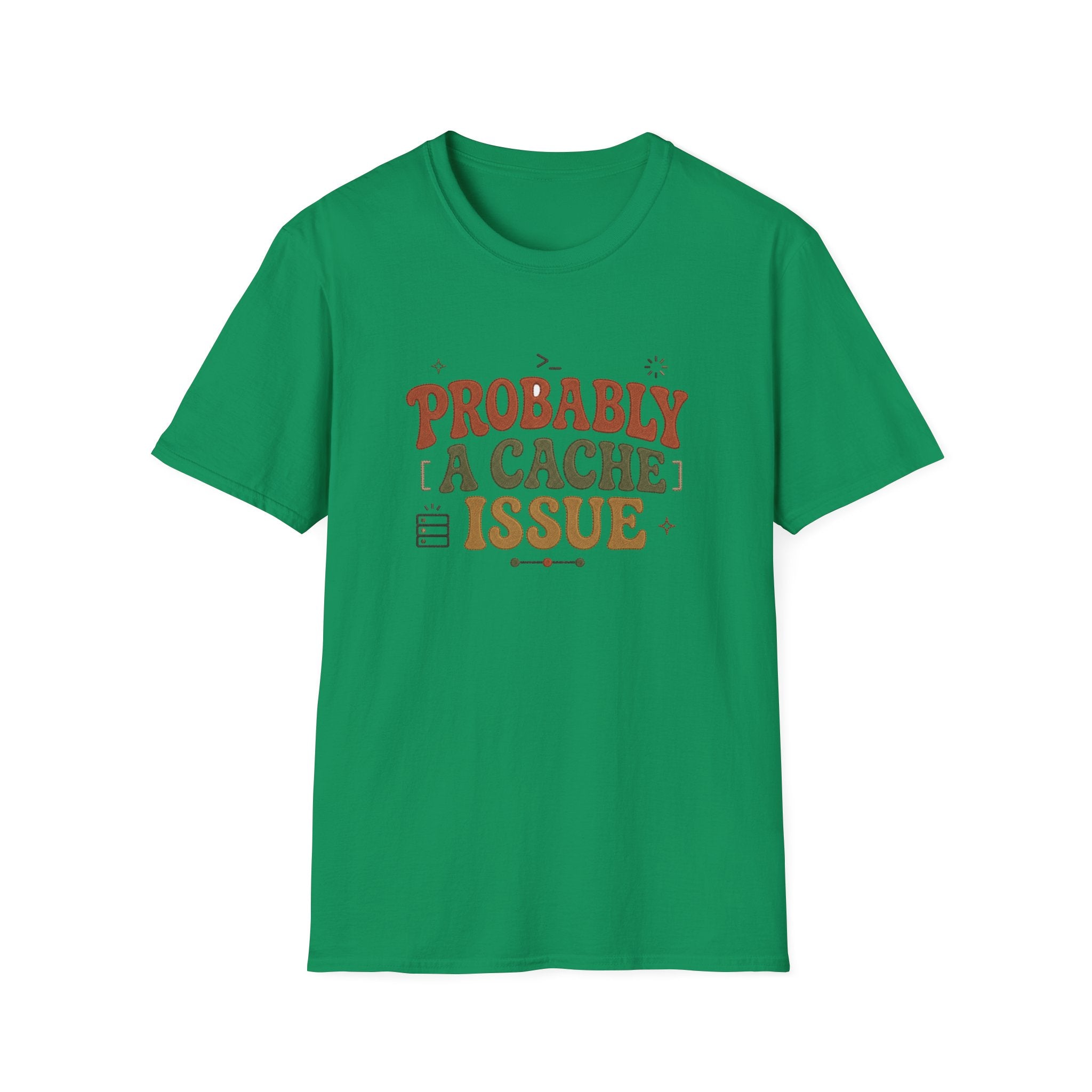 Software Engineering Typography T-Shirt - Probably a cache issue