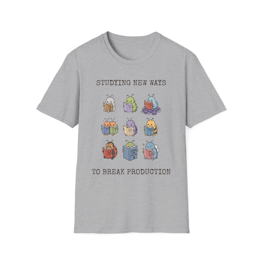 Studying new ways to break production T-Shirt