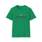 Software Engineering Typography T-Shirt - Mentally in standup