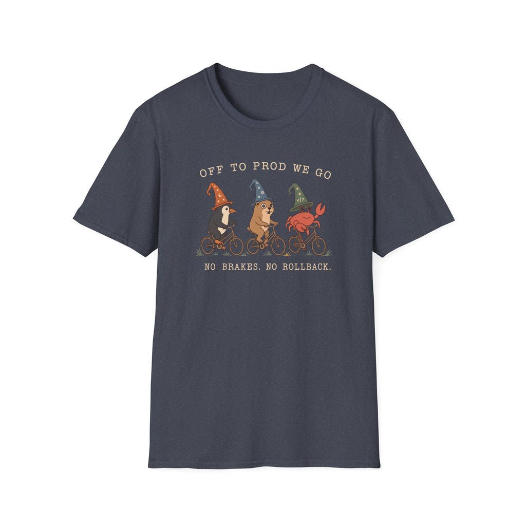 Off to prod we go T-Shirt