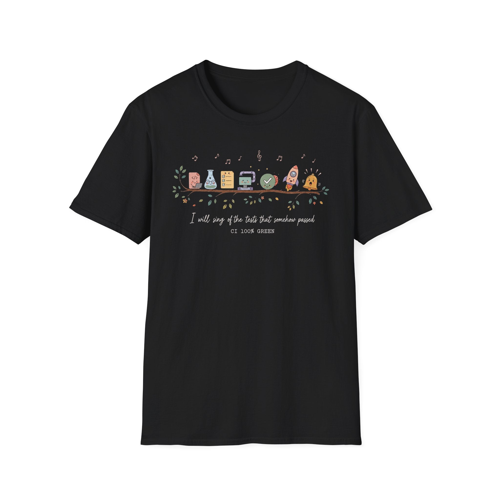 I will sing of the tests that somehow passed T-Shirt