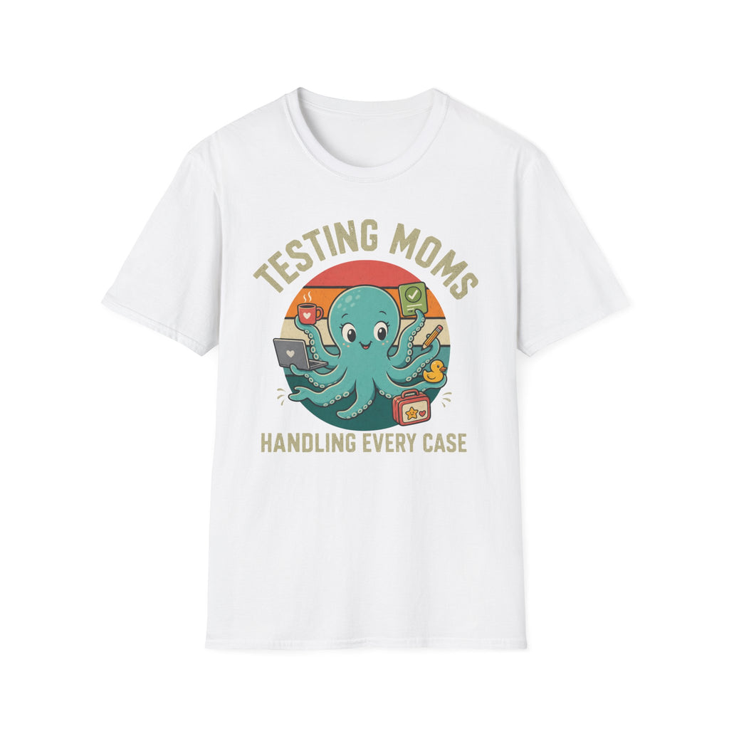 Testing Moms T-Shirt