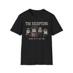The Exceptions T-Shirt