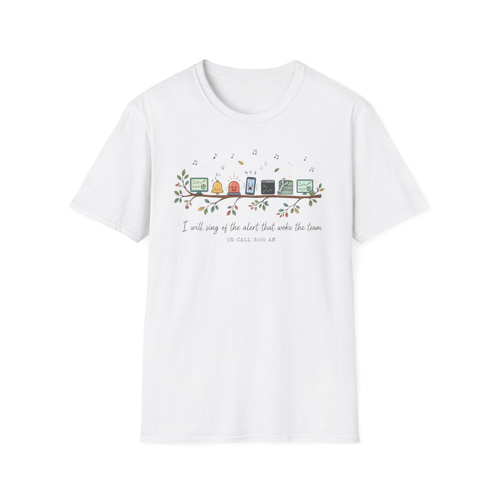 I will sing of the alert that woke the team T-Shirt
