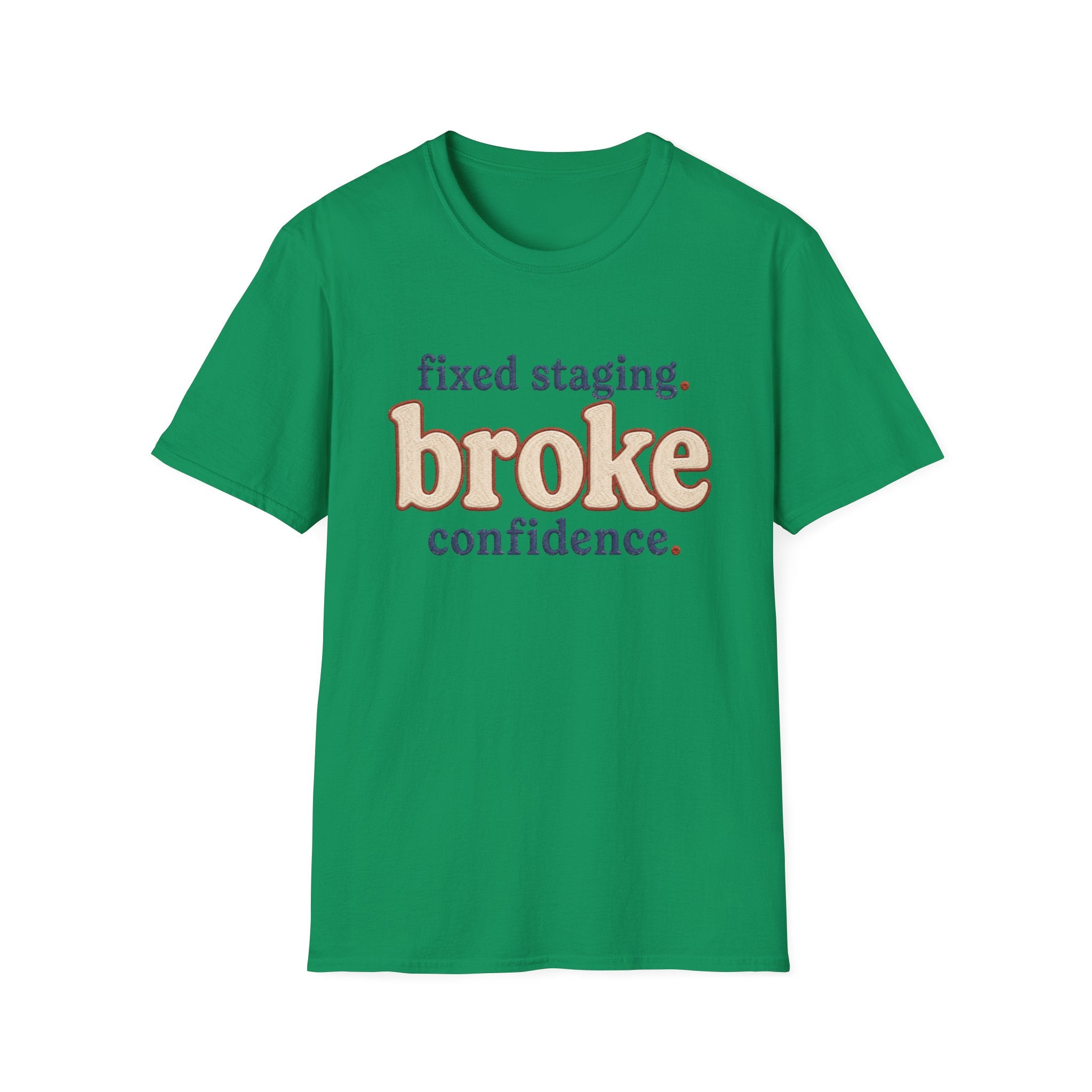 Software Engineering Typography T-Shirt - Fixed staging broke confidence